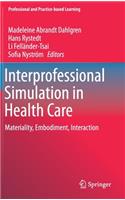 Interprofessional Simulation in Health Care