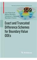 Exact and Truncated Difference Schemes for Boundary Value ODEs: (159 International Series of Numerical Mathematics)