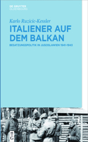 Italiener auf dem Balkan: (German)
