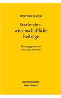 Strafrechtswissenschaftliche Beiträge