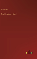 Ministry we Need