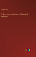Short Course in Literature English and American