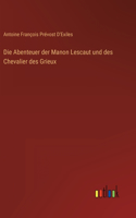 Abenteuer der Manon Lescaut und des Chevalier des Grieux
