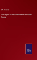 Legend of the Golden Prayers and other Poems