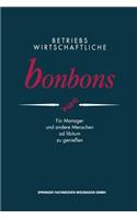 Betriebswirtschaftliche Bonbons