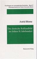 Das Deutsche Russlandbild Im Fruhen 18. Jahrhundert