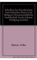 Schriften Zur Etruskischen Und Italischen Kunst Und Religion
