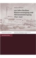 100 Jahre Berliner Wasserversorgung Und Abwasserentsorgung 1840-1940