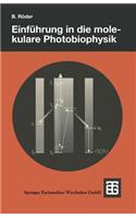 Einführung in die molekulare Photobiophysik