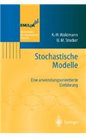 Stochastische Modelle: Eine Anwendungsorientierte Einf Hrung: Eine Anwendungsorientierte Einf Hrung