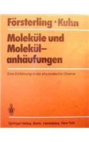 Molekule und Molekulanhaufungen