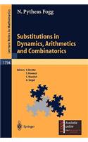 Substitutions in Dynamics, Arithmetics and Combinatorics