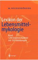 Lexikon der Lebensmittelmykologie