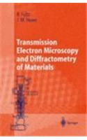 Transmission Electron Microscopy and Diffractometry of Materials