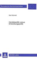 Handelspolitik Versus Entwicklungspolitik