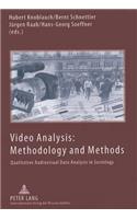 Video Analysis: Methodology and Methods