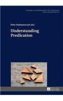 Understanding Predication