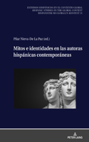Mitos E Identidades En Las Autoras Hispanicas Contemporaneas