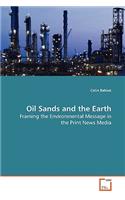 Oil Sands and the Earth - Framing the Environmental Message in the Print News Media