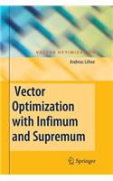 Vector Optimization with Infimum and Supremum