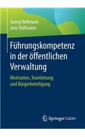 Führungskompetenz in Der Öffentlichen Verwaltung