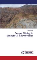 Copper Mining in Minnesota: Is It Worth It?(English)