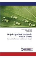 Drip Irrigation System in Bottle Guard