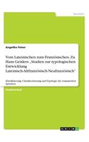 Vom Lateinischen zum Französischen. Zu Hans Geislers 