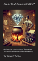 Can AI Craft Communication?