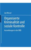 Organisierte Kriminalität Und Soziale Kontrolle