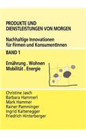 Produkte und Dienstleistungen von morgen