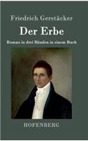 Erbe: Roman in drei Bänden in einem Buch