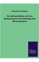 Sehnenreflexe und ihre Bedeutung für die Pathologie des Nervensystems