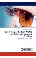 CD4 T Helper Cells in ACAID and Corneal Immune Privilege