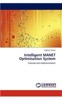 Intelligent MANET Optimisation System