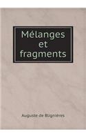 Mélanges Et Fragments