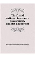 Thrift and National Insurance as a Security Against Pauperism