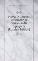 PISMA IZ DEREVNI O PISMAKH IZ DEREVNI G