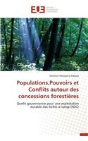 Populations, Pouvoirs Et Conflits Autour Des Concessions Foresti�res