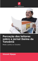 Perceção dos leitores sobre o jornal Daima da Tanzânia