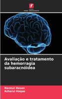 Avaliação e tratamento da hemorragia subaracnóidea
