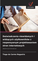 Doświadczenia niewidomych i widzących użytkowników z responsywnym projektowaniem stron internetowych