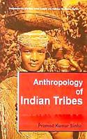 ANTHROPOLOGY OF INDIAN TRIBES