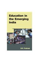 Education in the Emerging India