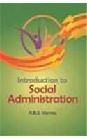 Introduction To Social Administration