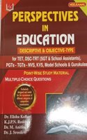 PERSPECTIVE IN EDUCATION Descriptive & Objective - type for TET, DSC- TRT ( SGT & School Assistant ) PGT - TGT NVS, KVS Model School Gurukul , Point Wise Study Material , Multiple Choice Questions [Paperback] K.J.P.N Reddy and Dr. Elisha Kolluri