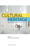 Cultural Heritage - Management, Identity and Potential