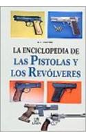 Enciclopedia de Las Pistolas y Los Revolveres