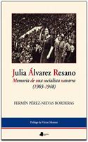 Julia alvarez resano - memoria de una socialista navarra