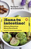 Â¡Sana tu intestino!: Recetas de la dieta GAPS (Spanish Edition)